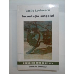 VASILE LOVINESCU - INCANTATIA SANGELUI